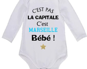 Body bébé c'est pas la capital c'est Marseille bébé - cadeau naissance