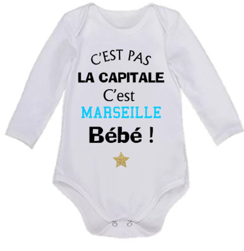 Body bébé c'est pas la capital c'est Marseille bébé cadeau naissance image 1