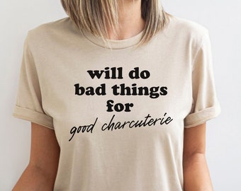 Charcuterie Shirt, Charcuterie Lover Tee, Shirt For Foodie, Funny Foodie T-Shirt, Cheese Lover Gift