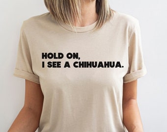 Chihuahua Shirt, Chihuahua TShirt, Chihuahua Mom T-Shirt, Chihuahua Lover Gift, Chihuahua Mama, Dog Mom Tee