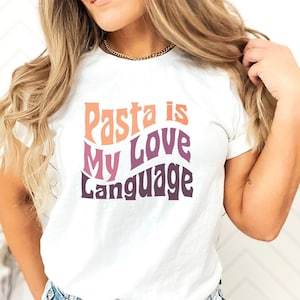 Pasta Is My Love Language Shirt, Pasta TShirt, Pasta Gifts, Pasta Lover, Pasta Lover T Shirt, Food Lover Gift, Funny Food Gift