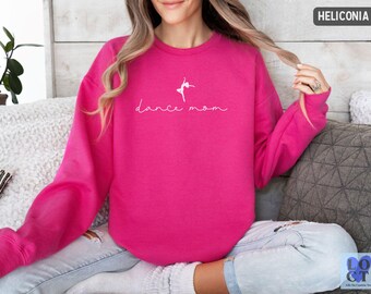 Dance Mom Sweatshirt, Cozy Dance Crewneck for Moms, Ballet Mom Gift, Dance Competition Sweatshirt, Proud Dance Parent Sweater
