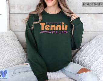 Personalized Tennis Team Sweatshirt, Custom Tennis Club Crewneck, Tennis Player Gift, Cozy Tennis Team Apparel for Women