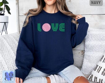 Love Tennis Ball Crewneck, Tennis Sweatshirt for Women, Cozy Tennis Lover Gift, Cute Court Style Sweatshirt Apparel