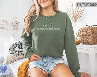 Apparently I Like Gluten Free Baking Crewneck, Funny Baker Sweatshirt, Cozy Gluten Free Gift, Baking Lover Apparel