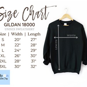 May include: Size chart for a Gildan 18000 unisex sweatshirt. The chart shows the width and length measurements in inches for sizes S, M, L, XL, 2XL, and 3XL.
