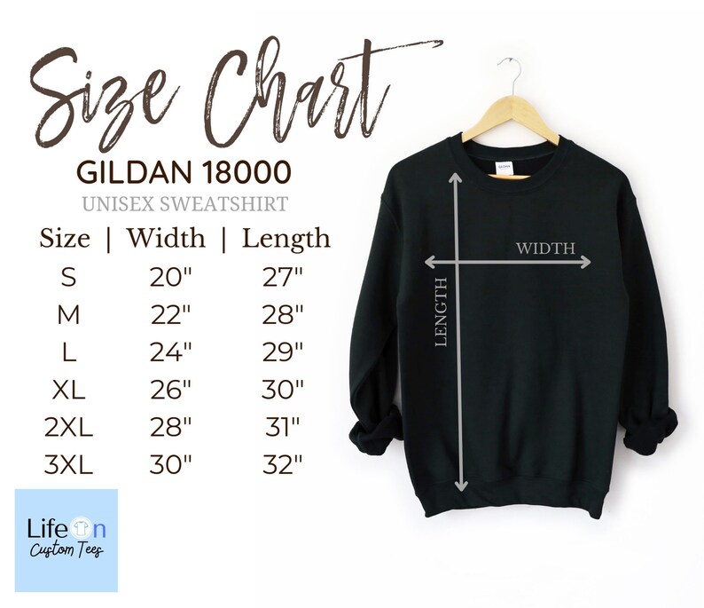 May include: Size chart for a Gildan 18000 unisex sweatshirt. The chart shows the width and length measurements in inches for sizes S, M, L, XL, 2XL, and 3XL.