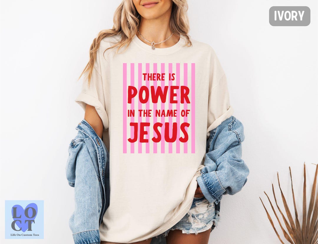 Comfort Colors There is Power in the Name of Jesus T-shirt, Christian ...