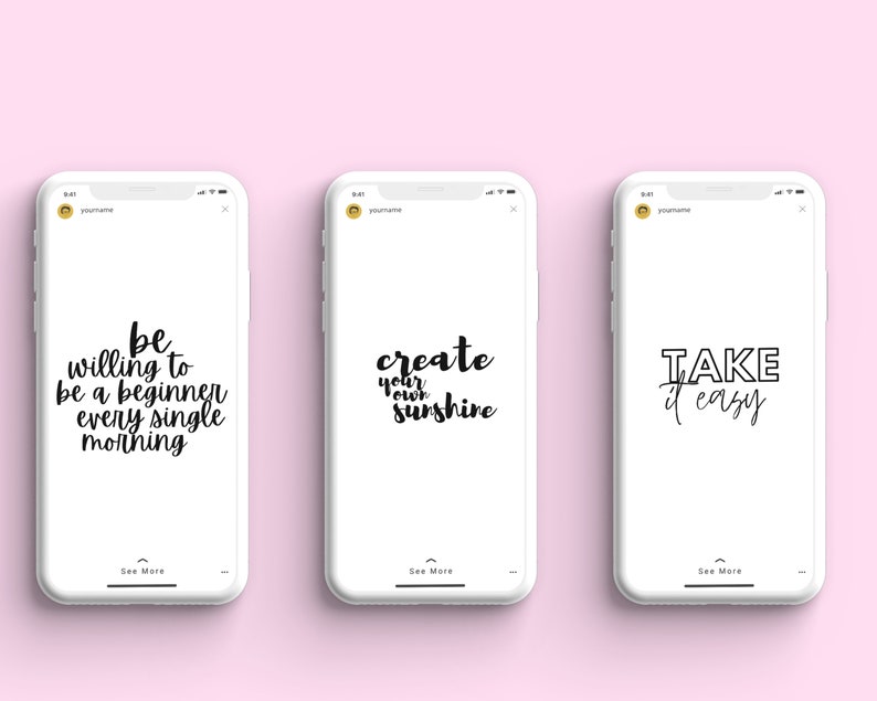 Puede incluir: Tres maquetas de tel&eacute;fonos inteligentes blancos con texto negro sobre un fondo rosa. El texto en el primer tel&eacute;fono dice "be willing to be a beginner every single morning". El texto en el segundo tel&eacute;fono dice "create your own sunshine". El texto en el tercer tel&eacute;fono dice "TAKE it easy".