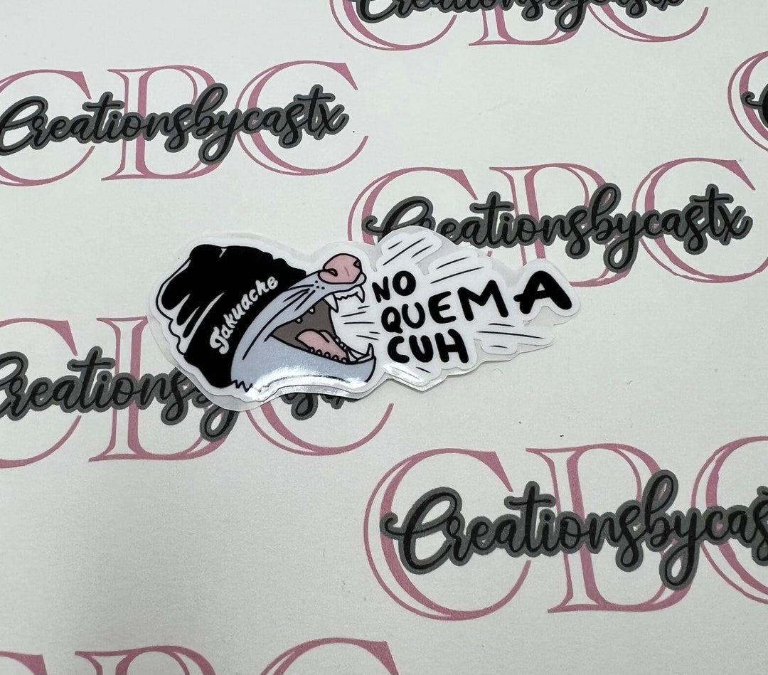 No Quema Cuh Sticker - Takuache Sticker - Puro 956 - Etsy