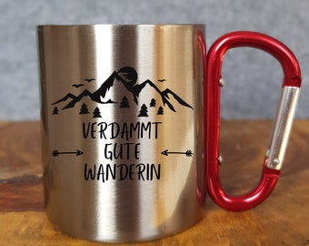 Verdammt gute Wanderin - Personalisierbare Tasse - Geschenk - Karabinerhaken - Reisen - Wandern - Klettern - Natur - Outdoor - Camping -Berg