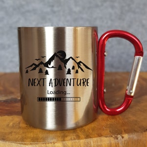 Prossimo caricamento avventura - Tazza personalizzabile - Regalo - Gancio moschettone - Viaggi - Escursionismo - Arrampicata - Natura - Outdoor - Campeggio