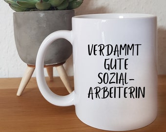 Damn Good Social Worker - Cup - Gift - Mug with Saying - University - Degree - Master - Graduation