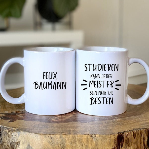 Meister - Personalisierbare Tasse - Geschenk - Abschluss - Handwerk - Geschenkidee - Geselle - Meister - Meisterprüfung - Meistertitel