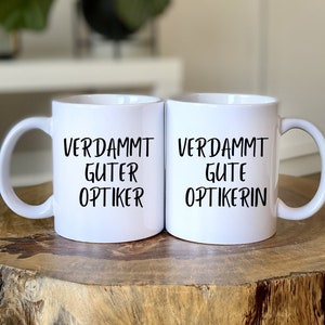 Damn good optician- Damn good optician- Cup - Gift - Mug with saying - personalized - Name - Education - Graduation
