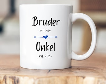 Bruder est. 1989 - Onkel est. 2023 - personalisierbare Tasse - Jahreszahl - Schwangerschaft - Verkündung - Taufe - Babyparty