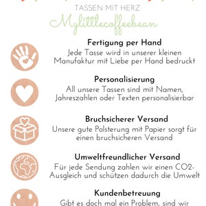 May include: A graphic with a green and white logo that says "Mylittlecoffeebean" and text that says "Tassen mit Herz". The graphic also includes five icons: a handprint, a heart, a box with a heart inside, a globe, and a smiley face. The text below each icon describes the company's services, including handmade mugs, personalization, secure shipping, environmentally friendly shipping, and customer service.