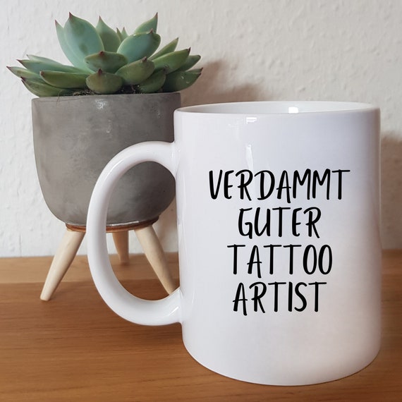 Verdammt guter Tattoo Artist - Tasse - Geschenk - Tasse mit Spruch -Tattoowierer - Tattoowiererin