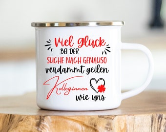 Personalisierbare Tasse - Tasse - Kollegen -Kolleginnen - Abschiedsgeschenk - Emaille - Keramik