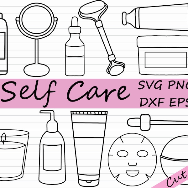 Self Care SVG Bundle - Skin Care SVG, Self Love Graphic, Cricut Cut File, Skincare Printable Sticker, Cosmetic EPS, Lotion dxf, Cream, Spa