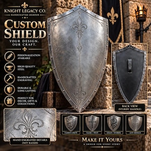May include: A silver-toned steel shield featuring a central fleur-de-lis engraving, a pointed heater shape, and a sturdy handle on the back. The text reads KNIGHT LEGACY CO. CUSTOM SHIELD, PERSONALIZATION AVAILABLE, HIGH QUALITY STEEL, and MAKE IT YOURS.