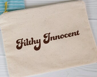 Filthy Innocent Cosmetics Bag For Women | Canvas Zippered Travel Pouch | Bloodkin | End Of The Show Quote | Widespread Panic