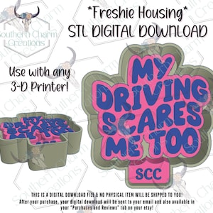 Mein Fahren erschreckt mich auch Freshie Gehäuse STL Datei Digitaler Download Druckerdatei