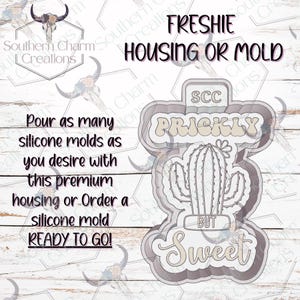 Prickly but Sweet Freshie Housing or Silicone Mold 3D Printed SCC Physical Housing or Silicone Mold