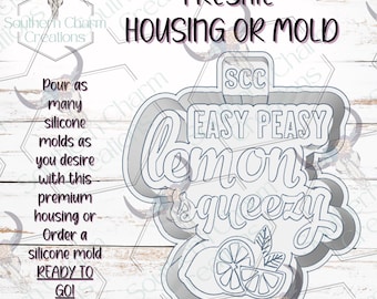 Easy Peasy Lemon Squeezy Freshie Housing or Silicone Mold 3D Printed SCC Physical Housing or Silicone Mold