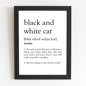 Black and White Cat Definition Print / Black and White Cat Gift / Black and White Cat Present / Black and White Cat Art