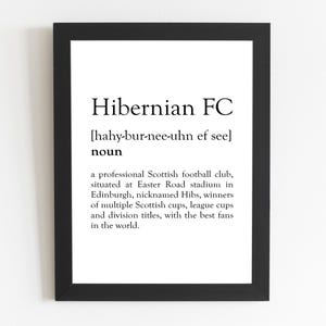 Hibernian FC Definition Print / Hibernian FC Gift / Hibernian FC Present / Hibernian Décor / Hibernian Art