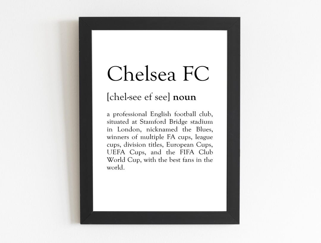 Chelsea FC Definition Print / Football Gift - Etsy