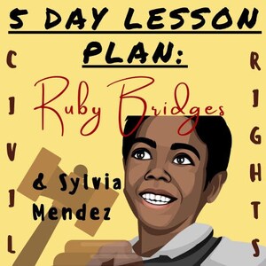 5 Tage Unterrichtsplan: Ruby Bridges Civil Rights (Sylvia Mendez, Interaktive Aktivitäten) K-5 Grundschule Social Studies Lehrer, Studenten