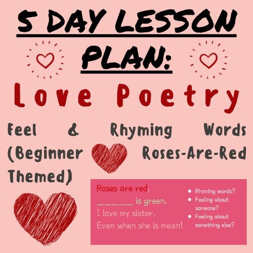 5 Day lesson Plan: Love Poetry w Rhyming, Sensory, & Feeling Words; For K-5 Elementary School Language Arts Teachers and Students, Classroom