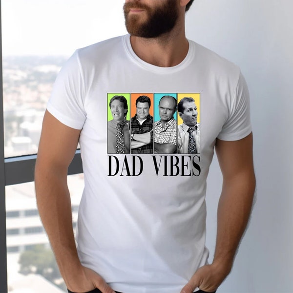 Retro 90’s Dad Vibes Shirt, Sitcom Dad T Shirt, Dad Vibes, Best Dad Ever Shirt, Happy Father’s Day T Shirt, Papa Vibes, Retro Dada Shirt