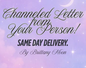 Same Day Channeled Letter | Exclusive, Deeply intuitive, Fast Turnaround | Deep Psychic Reading by Brittany Moon Tarot