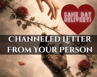 Channeled Letter Reading | Love Message, Twin Flame Soulmate Insight (PDF)