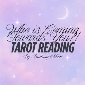 ¿Quién viene hacia ti? Lectura de Tarot de Brittany Moon Tarot
