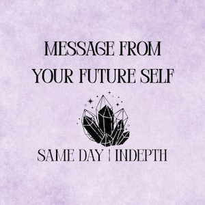 May include: A light purple textured background featuring the black text MESSAGE FROM YOUR FUTURE SELF, a black graphic illustration of a cluster of crystals with small stars, and the black text SAME DAY | INDEPTH centered below the crystals.