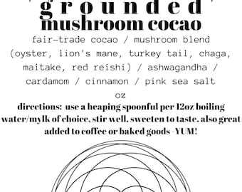mushroom cocao "grounded" - adoptogen organic elixir, fair-trade cocoa, organic mushroom blend, ashwagandha, moon milk, ceremonial drink