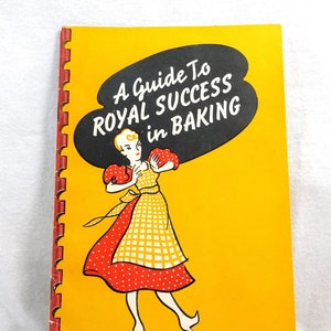 A Guide to Royal Success in Baking Booklet by Royal Baking Powder 1941 SB 22 Pgs. Vintage Advertising Cookbook Nice MCM Recipes