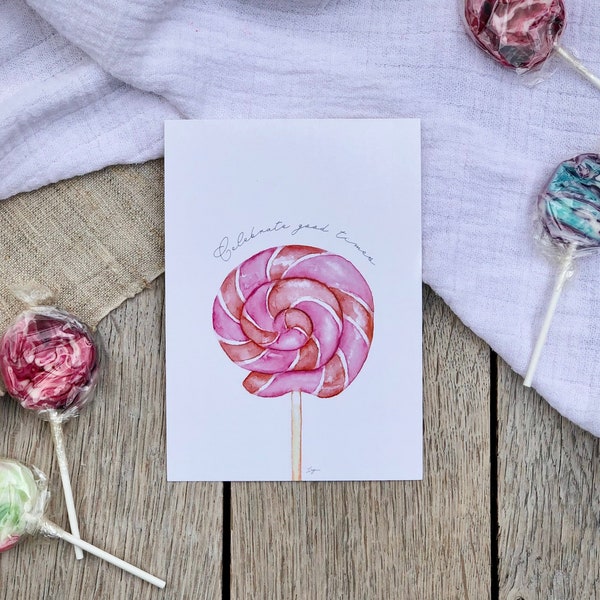 Postkarte Lolly „Celebrate good times“ | Candybar Candylove | Gruß- und Geschenkkarte | rosa Geburtstag | Feierei | handgemaltes Aquarell