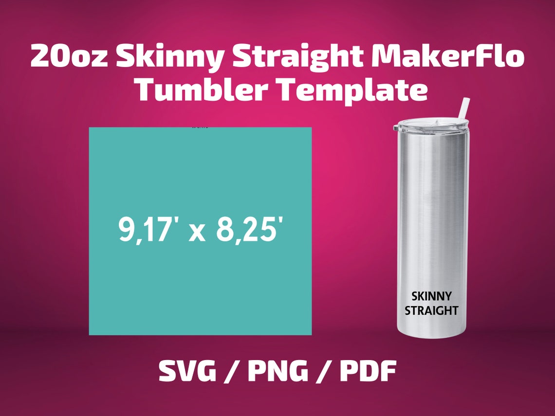 MakerFlo skinny 20oz Straight tumbler template Full Wrap for Etsy MakerFlo skinny 20oz Straight tumbler template Full Wrap for Etsy