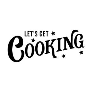 Peut inclure: Texte graphique noir et blanc qui dit "Let's Get Cooking" avec des étoiles autour du mot "Cooking".