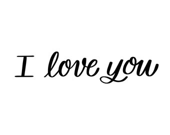 I Love You SVG: Valentine Hand Lettering Clip Art (Digital Files)