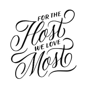 Host with the Most SVG: Hand Lettered Thanksgiving Design (Cutting File)