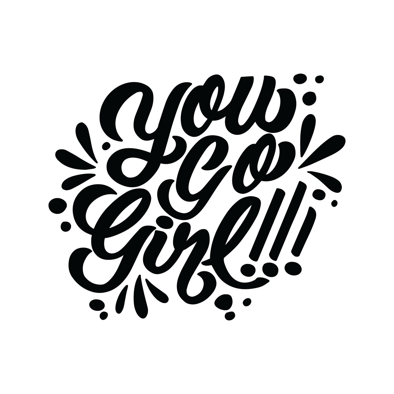 You Go Girl SVG, Hand Lettered Cutout, Girl Power Png, Crafty Cutout