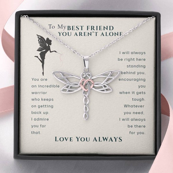 To My Best Friend, You Aren't Alone Cancer Support Dragonfly Necklace | Surgery, Cancer Patient, Sick Friend Gift, Care Package