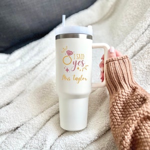 Personalized I Said Yes 40oz Travel Mug Bride, Future Mrs, Bride To Be Cup, Bachelorette Favors, Bride Gift, Engagement Gift for Fiance