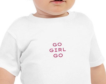 GO GIRL GO - Baby Jersey Short Sleeve Tee